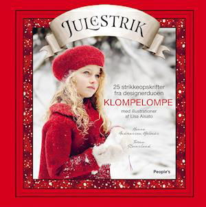 Cover for Hanne Andreassen Hjelmås &amp; Torunn Steinsland · Klompelompe - Julestrik (Bound Book) [1.º edición] (2021)