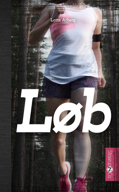 Hip: Løb - Lotte Arberg - Livros - Straarup & Co - 9788775496433 - 20 de outubro de 2021