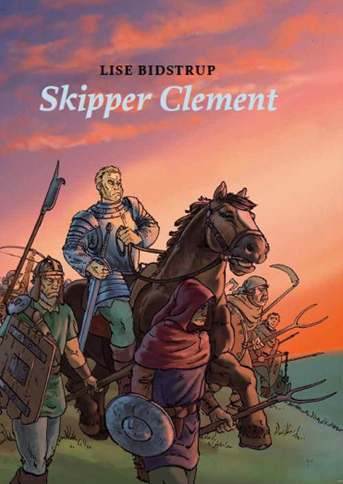 Cover for Lise Bidstrup · Skipper Clement (Innbunden bok) [1. utgave] (2014)