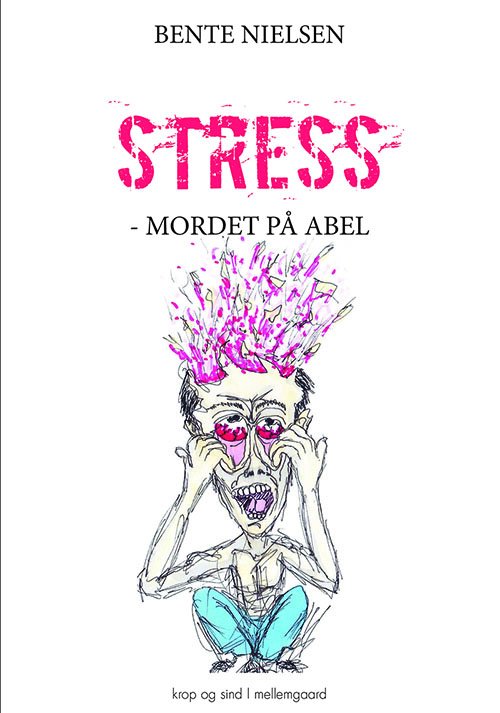 Cover for Bente Nielsen · Stress (Bog) [1. udgave] (2018)