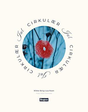 Cover for Rikke Borg-Lauritsen · Cirkulær jul (Sewn Spine Book) [1.º edición] (2023)