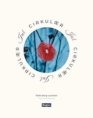 Cirkulær jul - Rikke Borg-Lauritsen - Bücher - Bogoo - 9788794446433 - 23. Oktober 2023