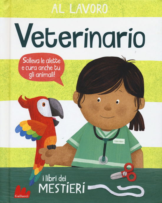 Cover for Dan Green · Al Lavoro. Veterinario. I Libri Dei Mestieri. Ediz. A Colori (Book)