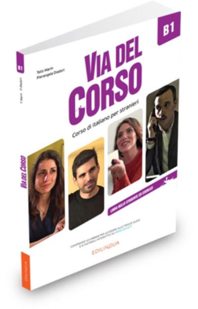 Via del Corso B1: Libro dello studente ed esercizi + codice i-d-e-e -  - Książki - Edizioni Edilingua srlu - 9788899358433 - 30 września 2019