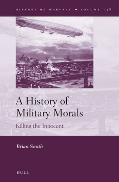 Cover for Brill · A History of Military Morals (Hardcover Book) (2022)