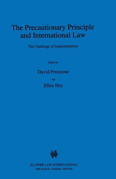 Cover for David Freestone · The Precautionary Principle and International Law: The Challenge of Implementation (Hardcover bog) (1995)