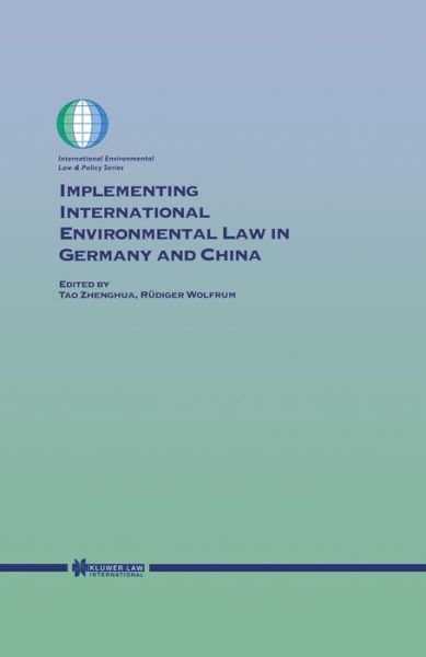 Jingzhou Tao · Implementing International Environmental Law in Germany and China (Hardcover Book) (2002)