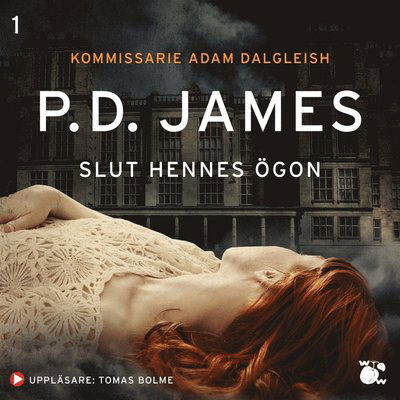 Cover for P. D. James · Kommissarie Dalgliesh: Slut hennes ögon (Audiobook (MP3)) (2020)