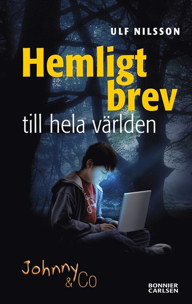 Cover for Ulf Nilsson · Johnny &amp; Co: Hemligt brev till hela världen (ePUB) (2012)