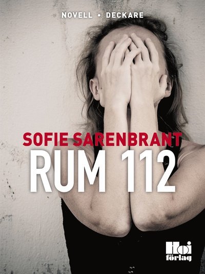Cover for Sofie Sarenbrant · Rum 112 (ePUB) (2013)