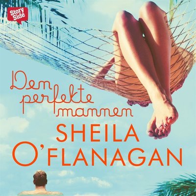 Cover for Sheila O'Flanagan · Den perfekte mannen (Audiobook (MP3)) (2004)