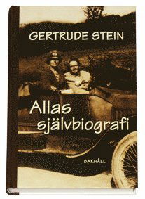 Allas självbiografi - Gertrude Stein - Books - Bakhåll - 9789177422433 - December 3, 2005