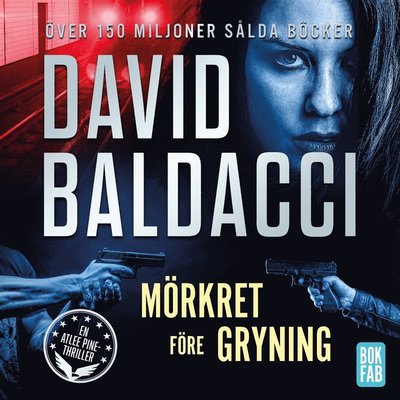 Cover for David Baldacci · Atlee Pine: Mörkret före gryning (Audiobook (MP3)) (2021)