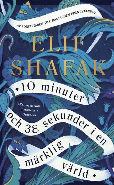 Cover for Elif Shafak · 10 minuter och 38 sekunder i en märklig värld (Paperback Bog) (2023)