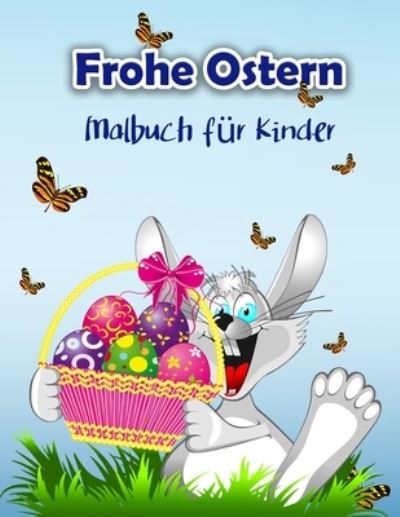 Frohe Ostern Malbuch für Kinder - Schulz S - Książki - Emily Publishing - 9789189571433 - 7 marca 2022