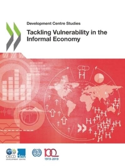 Cover for Organisation for Economic Co-operation and Development: Development Centre · Tackling vulnerability in the informal economy (Paperback Bog) (2019)