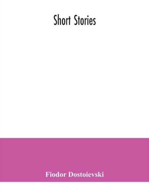 Cover for Fiodor Dostoievski · Short stories (Paperback Book) (2020)
