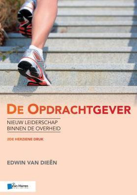 De Opdrachtgever - 2de Herziene Druk - Edwin van Dieen - Livros - van Haren Publishing - 9789401800433 - 6 de setembro de 2016