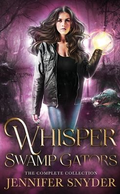 Cover for Jennifer Snyder · Whisper Swamp Gators: The Complete Collection (Paperback Book) (2022)