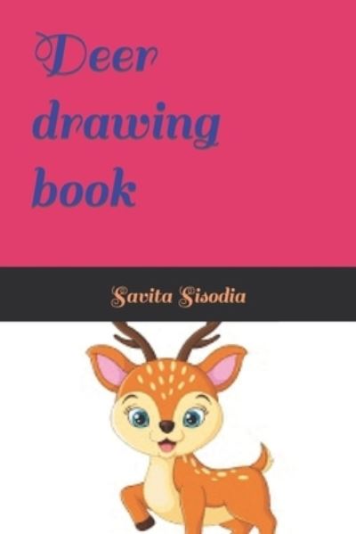 Cover for Savita Sisodia · Deer drawing book (Paperback Book) (2022)