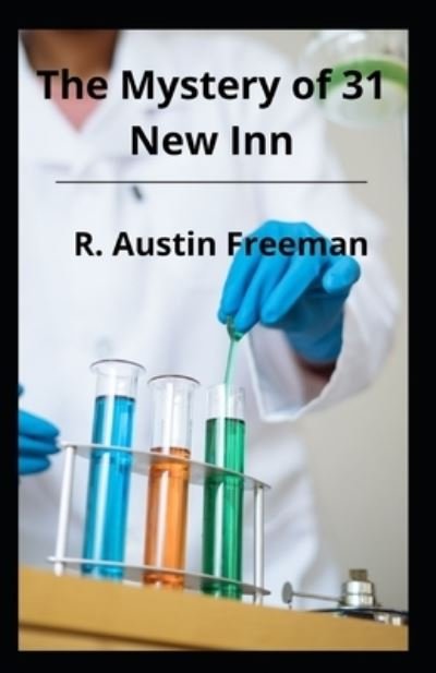 Cover for R Austin Freeman · The Mystery of 31 New inn illustrated (Taschenbuch) (2021)