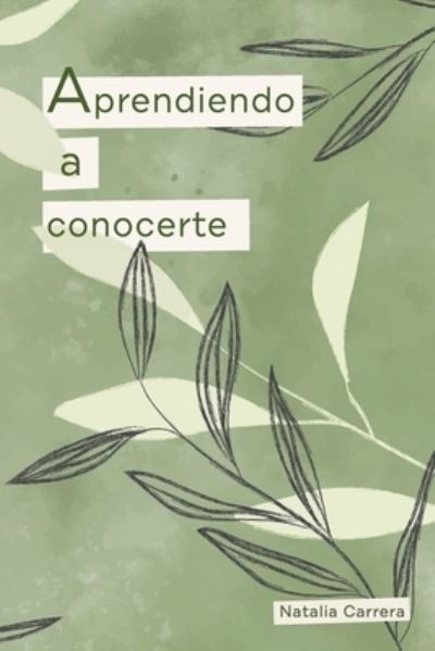 Cover for Natalia Carrera · Aprendiendo a conocerte (Taschenbuch) (2021)