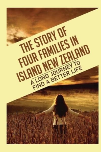 Cover for Burt Nahmias · The Story Of Four Families In Island New Zealand (Paperback Book) (2021)