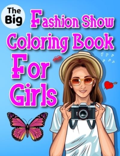 Cover for Julia Torres · The Big Fashion Show Coloring Book For Girls (Paperback Book) (2020)