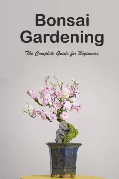 Cover for Lavonne Davis · Bonsai Gardening (Paperback Book) (2021)