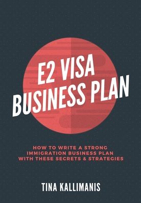 Cover for Tina Kallimanis · E2 Visa Business Plan (Paperback Book) (2020)