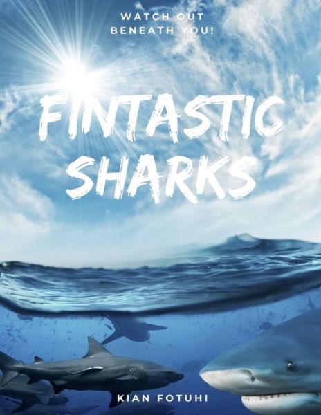 Cover for Kian Fotuhi · Fintastic Sharks (Paperback Book) (2020)