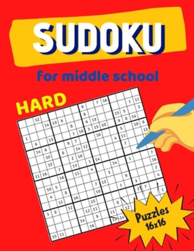 Cover for Mia Smith · Hard Sudoku For Middle School Puzzles 16x16 (Paperback Book) (2020)