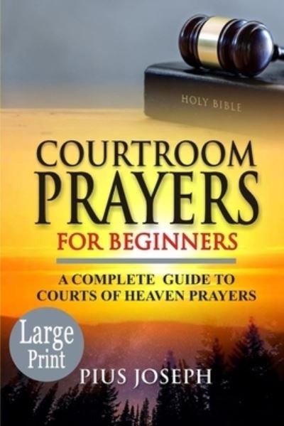 Cover for Pius Joseph · Courtroom Prayers for Beginners (Paperback Book) (2020)