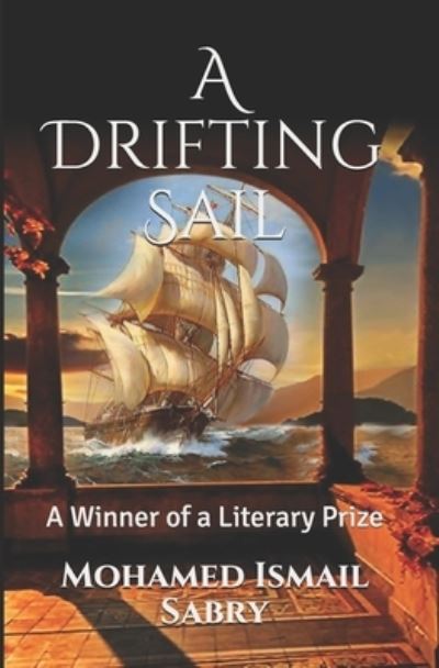 Cover for Mohamed Ismail Sabry · A Drifting Sail (Paperback Book) (2020)