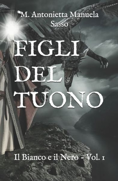 Cover for M Antonietta Manuela Sasso · Figli del Tuono (Paperback Bog) (2020)