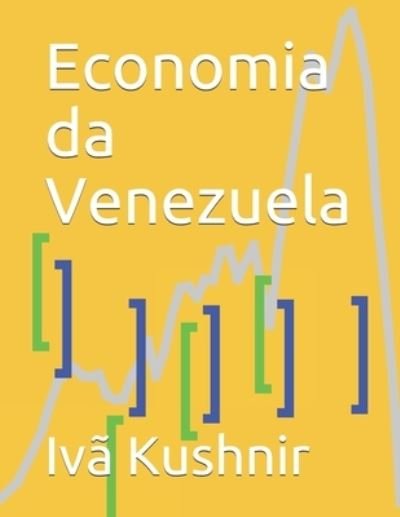 Cover for IVa Kushnir · Economia da Venezuela (Paperback Book) (2021)