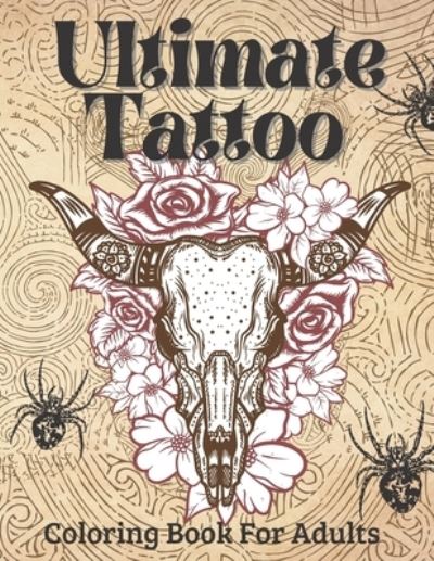 Cover for Victoria Williams · Ultimate Tattoo Coloring Book For Adults (Paperback Bog) (2021)