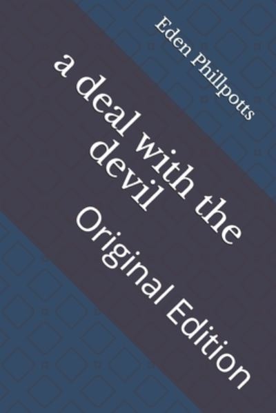 Cover for Eden Phillpotts · A deal with the devil (Paperback Book) (2021)