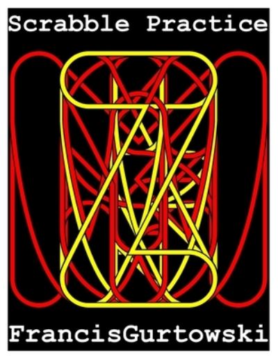 Cover for Francis Gurtowski · Scrabble Practice (Taschenbuch) (2021)