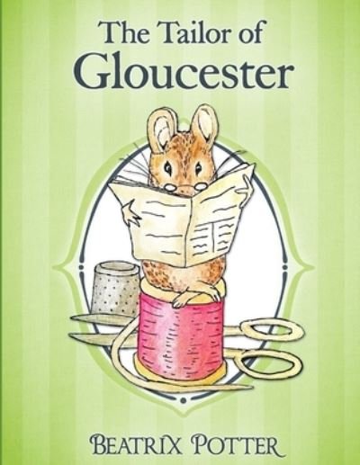 Cover for Beatrix Potter · The Tailor of Gloucester (Pocketbok) (2021)
