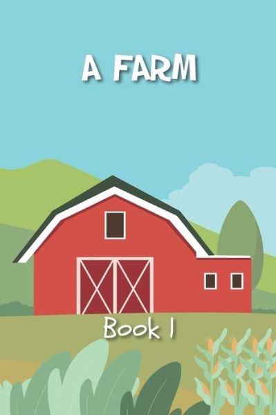 Cover for Dakota Hart · A Farm - Let's Read English (Pocketbok) (2021)