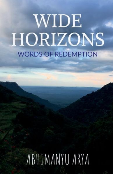 Cover for Abhimanyu Arya · Wide Horizons (Paperback Book) (2022)