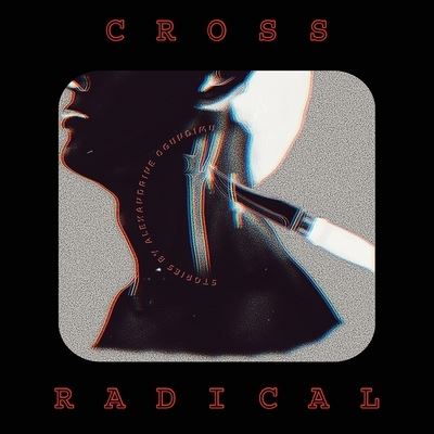 Cover for Alexandrine Ogundimu · Cross Radical (Paperback Book) (2022)