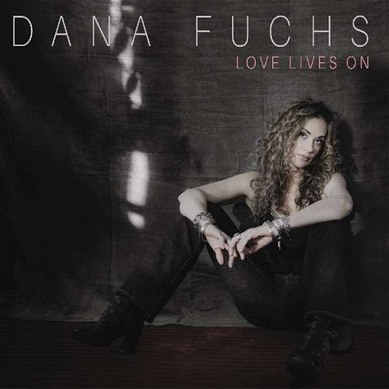 Love Lives on - Dana Fuchs - Muzyka - Get Along - 0040232693434 - 3 sierpnia 2018
