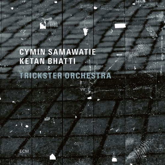 Trickster Orchestra - Cymin Samawatie & Ketan Bhatti - Musik - ECM - 0602435502434 - 14. maj 2021