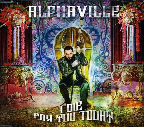 Cover for Alphaville · I Die for You Today (SCD) (2010)