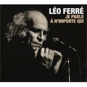 Cover for Leo Ferre · Je Parle a N'importe Qui (CD) (2018)