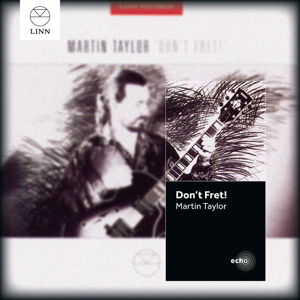 Martin Taylor: Don´t Fret! - Martin Taylor - Musiikki - Linn Records - 0691062001434 - maanantai 18. toukokuuta 2015