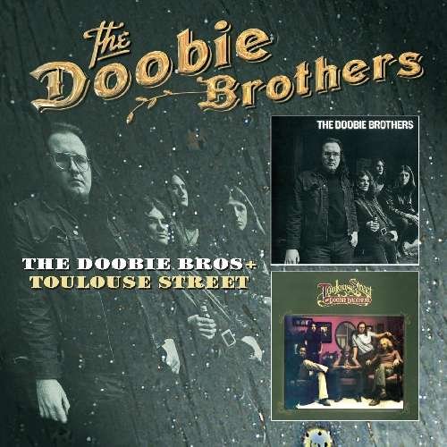 Doobie Brothers & Toulouse Street - Doobie Brothers - Muziek - EDSEL - 0740155210434 - 29 augustus 2011