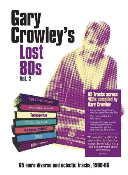 Gary Crowley - Lost 80s 2 - Gary Crowleys Lost 80s 2 Various - Musik - EDSEL COMPILATION - 0740155728434 - 23. Juli 2021